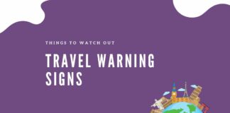 Travel Warning Signs: Things to Watch Out Travel Warning Signs