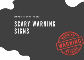 5 Scary Warnings You Shouldn’t Ignore scary warnings