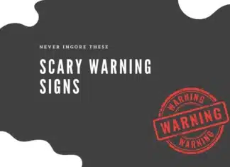 5 Scary Warnings You Shouldn’t Ignore scary warnings